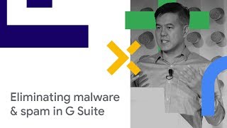 Advanced Protections Eliminating Malware Phishing Spam in G Suite Cloud Next 18 [upl. by Franck66]