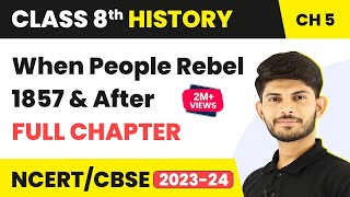 When People Rebel 1857 and After  Full Chapter Explanation Solutions  Class 8 History Chapter 5 [upl. by Mendez611]