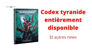 Codex tyranide V9 dispo en entier  news 40K [upl. by Twitt]