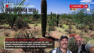 TransAmerica 2024  Film 10 Saguaro National Park et Petrified Forest NP 4K [upl. by Nevsa386]