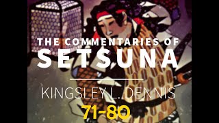 THE COMMENTARIES OF SETSUNA 71  80 [upl. by Ardnak716]