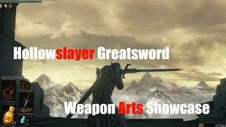 Dark Souls 3 Hollowslayer Greatsword  Weapon Arts Showcase [upl. by Acinorehs119]