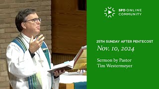 Nov 10 2024  Sermon by Pastor Tim Westermeyer [upl. by Cindy]