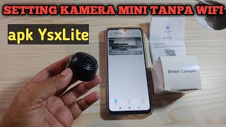 Setting kamera mini taffware A9 tanpa WiFi apk YsxLite [upl. by Mirabella703]