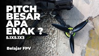 FPV Prop Pitch Besar Apa Enak   Belajar FPV [upl. by Caputo]