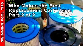 Who Makes the Best Pool Filter Cartridges Part Two of Two [upl. by Nevek]