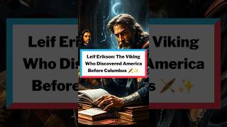 Leif Erikson The Viking Explorer Who Reached America Before Columbus 🛶 Shorts evetechtales [upl. by Drofwarc]