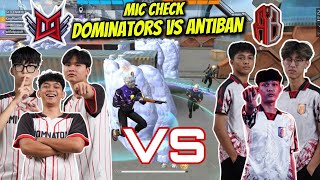 MIC CHECK DOMINATORS VS ANTIBAN M2 AKHIRNYA DOMINATORS MENANG 2  1🔥 [upl. by Tur]