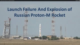 Launch Failure And Explosion of Russian ProtonM Rocket With GLONASS Satellites [upl. by Fabe]