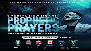 JULY SPECIAL NEW MONTH PROPHETIC PRAYERS  DAY 3 OH LORD SHOW ME MERCY  NSPPD  3RD JULY 2024 [upl. by Nired]