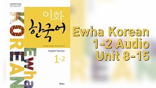 Ewha Korean 12 Audio [upl. by Neilla]