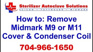 How to Remove a Midmark M9 or Midmark M11 Cover and Condenser Coil [upl. by Cardwell]