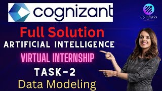 Cognizant Artificial Intelligence Internship Task2 Data Modeling  Full Solution 🔥🔥 [upl. by Inafetse]