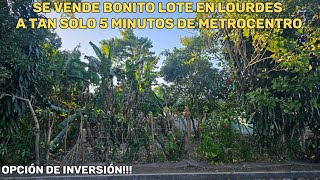 Se VENDE bonito lote a tan solo 5 minutos de Metrocentro Lourdes Opción de inversión [upl. by Nayrda848]