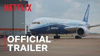 DOWNFALL The Case Against Boeing  Official Trailer  Netflix [upl. by Austina]