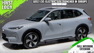 Geely EX5 Electric SUV Launched Europe  First Look  Full Interior Exterior [upl. by Coster]