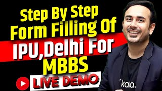 IPU Delhi MBBS Registrations  Step By Step Form Filling  Live Demo  NEET 2024  NTA [upl. by Vallo]