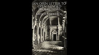 An Open Letter to OpenMinded Progressives Part 1  Mencius Moldbug Audiobook [upl. by Polinski]