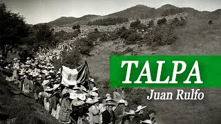 Talpa Juan Rulfo AUDIOLIBRO AUDIOCUENTO el llano en llamas [upl. by Aelahs]