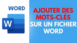 Comment AJOUTER DES MOTSCLÉS à un fichier Formation Word Gratuite [upl. by Loresz]