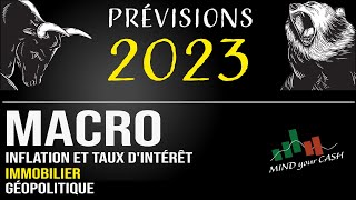 🟢Prévisions Boursières 2023 Macro Taux Inflation et l’Immobilier [upl. by Ahsinam]