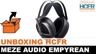 HCFR Meze Audio Empyrean unboxing [upl. by Yruam]