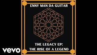 Enny Man Da Guitar  Still Alive Official Audio [upl. by Porche976]