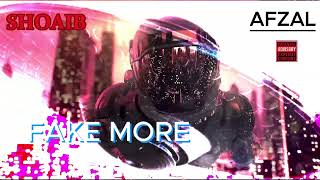 FAKE MORE  SHOAIB X afzal119 OFFICIAL VISUALIZER 2024 [upl. by Airla]