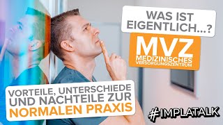 Was ist eigentlich ein MVZ oder Medizinisches Versorgungszentrum  Unterschiede zur normalen Praxis [upl. by Ecnerol]