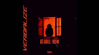 Verbalize  Stable Now [upl. by Namilus]