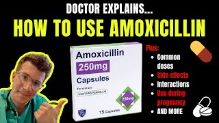 Doctor explains HOW TO USE AMOXICILLIN aka Amoxil  Respillin including doses and side effects [upl. by Annaicul]