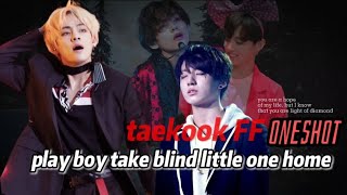 when play boy take blind little one home  taekook oneshot little space ff 12  taekook oneshot [upl. by Spike973]