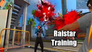 RAISTAR IN TRAINING GROUND RAISTAR TRAINING [upl. by Caresse]