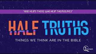 Half Truths God Helps Those Who Help Themselves  Nicolai Wetzel  Bribie Baptist [upl. by Daniel]