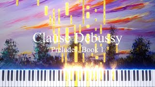 Claude Debussy  Preludes for Piano Book 1 [upl. by Ennovad]