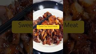 Recipe30 Sweet Soy Sauce Meat soysauce shortsrecipe porkmeat porkribs chineserecipe [upl. by Nwahsir829]