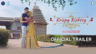 Krispy Rishtey  Official Trailer  JAGAT SINGH  DILJOTT  RONIT KAPILL  MANMEET KAUR [upl. by Labaw]