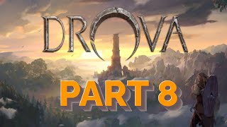 Lets Play  Drova  Forsaken Kin  Part 8 [upl. by Rossie]