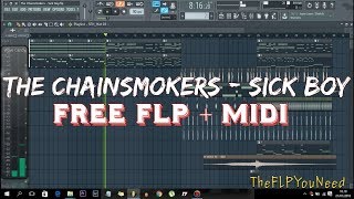 The Chainsmokers  Sick Boy FL Studio Remake FREE FLPMIDI [upl. by Anelehs]