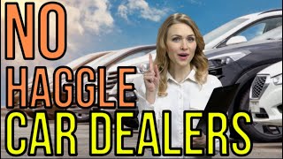 NO HAGGLE ONE PRICE CAR DEALERSHIPS  NO CAR PRICE NEGOTIATION 2021 The Homework Guy Kevin Hunter [upl. by Ised464]