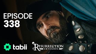 Resurrection Ertuğrul  Episode 338 [upl. by Lener]