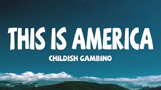 Childish Gambino  This Is America Lyrrics [upl. by Llenrac]