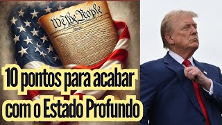 10 pontos da agenda de Trump para combater o estado profundo em Washington [upl. by Edia]