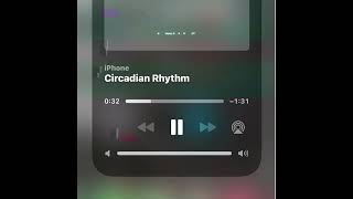 Circadian Rhythm XXXII Edition [upl. by Gibbs]