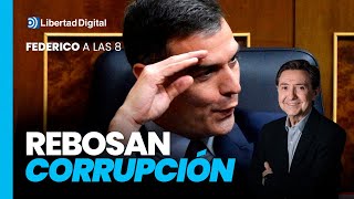 Federico a las 8 Sánchez desbordado por la corrupción [upl. by Leahcir827]