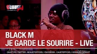 Black M  Je garde le sourire  Live  CCauet sur NRJ  C’Cauet sur NRJ [upl. by Adnovoj]