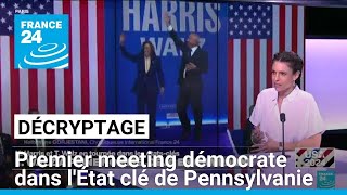 Décryptage  premier meeting démocrate dans lÉtat clé de Pennsylvanie • FRANCE 24 [upl. by Nnylyar128]