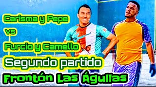 Furcio y Camello vs Carisma y Pepe Frontón Las Águllas Frontón Las Águllas Segundo partido [upl. by Edwards]