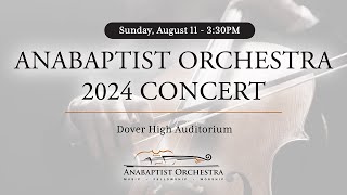 Anabaptist Orchestra Camp 2024 Concert  Dover OH [upl. by Stargell]