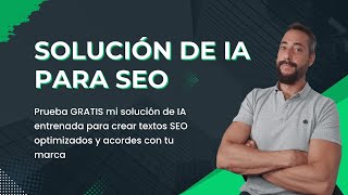 Desarrollo de una IA para redactar contenidos SEO optimizados Consultor de IA [upl. by Patsis726]